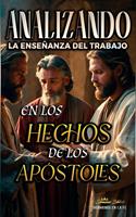   Analizando la Ense&ntilde;anza del Trabajo en los Hechos de los Ap&oacute;stoles