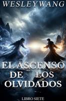   El Ascenso de los Olvidados