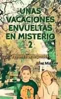 Unas vacaciones envueltas en misterios 2