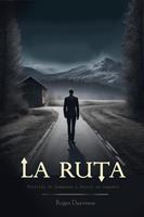   La Ruta: Thriller de Suspenso y Terror en español