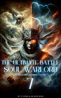   The Ultimate Battle Soul Warlord