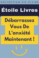 Débarrassez Vous De L'anxiété Maintenant!