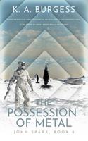   The Possession of Metal