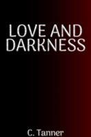   Love AND Darkness