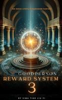 The Good Person Reward System: An Isekai LitRPG Progression Fantasy