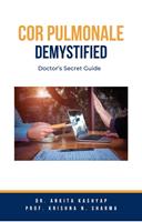   Cor Pulmonale Demystified: Doctor’s Secret Guide