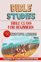 Bible Class for Beginners: 50 Beautiful Lessons