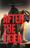   After the tiger