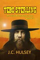   Tebo Sterling - The Texas Bounty Hunter Series