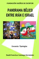   Panorama b&eacute;lico entre Ir&aacute;n e Israel