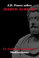   J.D. Ponce sobre Marco Aurelio: Un Análisis Académico de Meditaciones