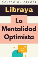   La Mentalidad Optimista