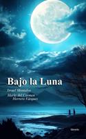   Bajo la Luna