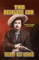   The Reckless Gun