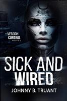   Sick and Wired