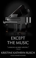  Except the Music