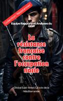 La résistance française contre l'occupation nazie