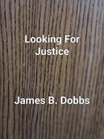   Looking For Justice