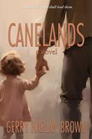   Canelands