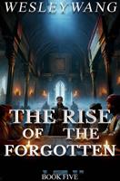   The Rise of the Forgotten