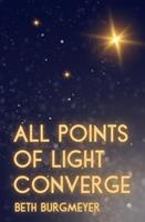   All Points of Light Converge