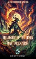   The Legend of the Demon Martial Emperor: An Isekai Cultivation Adventure