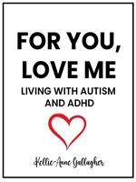 For You, Love Me: Living with Autism and ADHD