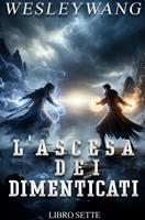   L'Ascesa dei Dimenticati