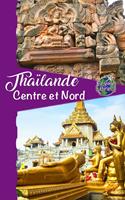   Thaïlande Centre et Nord