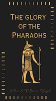   The glory of the Pharaohs