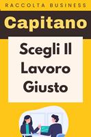   Scegli Il Lavoro Giusto
