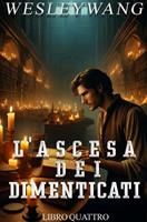   L'Ascesa dei Dimenticati