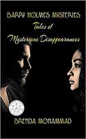   Barry Holmes Mysteries: Tales of Mysterious Disappearances