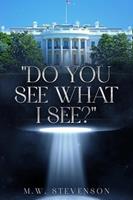   "Do You See What I See?"