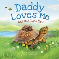   Daddy Loves Me: And God Does Too!