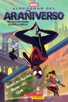   Alrededor del ara&ntilde;iverso (Around the Spider Verse)