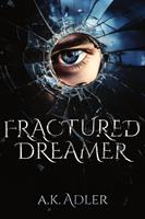   Fractured Dreamer