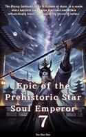   Epic of the Prehistoric Star Soul Emperor