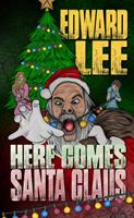   Here Comes Santa Claus