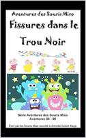 Fissures dans le Trou Noir