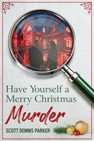 Have Yourself a Merry Christmas Murder