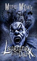   Laughing in the Dark