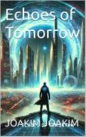   Echoes of Tomorrow