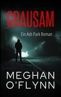   Grausam: Ein Ash Park Roman