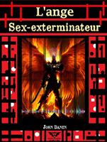   L'ange Sex-exterminateur