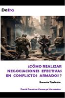   &iquest;C&oacute;mo realizar negociaciones efectivas en conflictos armados?