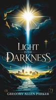   Light in the Darkness