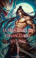 Ultimate Killer Enhancement System