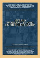   Hybrid Workspaces And Entrepreneurship