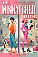   The Mismatched Match